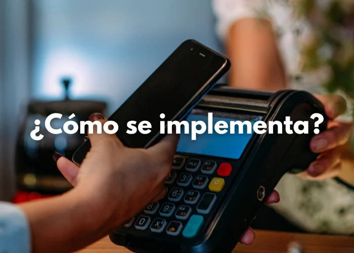 ¿Cómo se implementa?